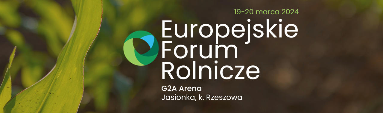Europejskie Forum Rolnicze - G2A Arena