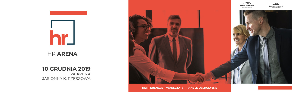 HR Arena — 10 grudnia 2019, G2A Arena w Jasionce; konferencje, warsztaty i panele dyskusyjne